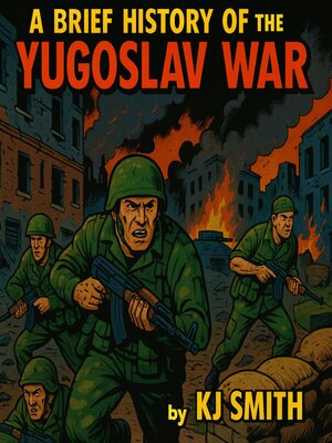 cover image of A Brief History of the Yugoslav War